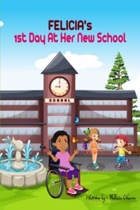 Felicia's First Day At Her New School