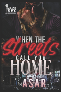 When The Streets Call You Home