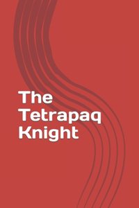 Tetrapaq Knight