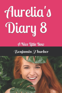Aurelia's Diary 8