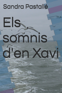 Els somnis d'en Xavi