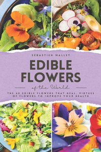 Edible Flowers of the World