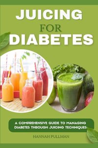 Juicing for Diabetes