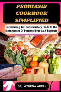Psoriasis Cookbook Simplified
