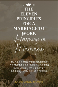 Eleven Guidelines for a Marriage to Work