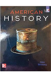 Brinkley, American History: Connecting with the Past AP Edition (C)2015 15e, Student Edition