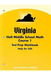 Virginia Holt Middle School Math Course 1 Test Prep Workbook: Help for SOL