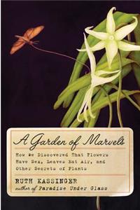 A Garden of Marvels
