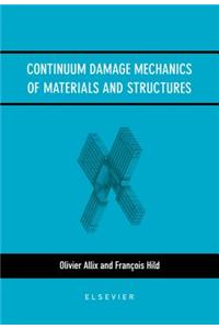 Continuum Damage Mechanics of Materials and Structures