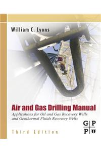 Air and Gas Drilling Manual