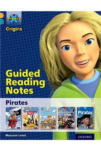 Project X Origins: Gold Book Band, Oxford Level 9: Pirates: Guided reading notes