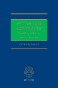 Petroleum Contracts: English Law and Practice