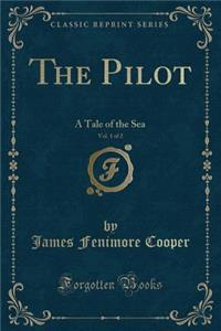The Pilot, Vol. 1 of 2