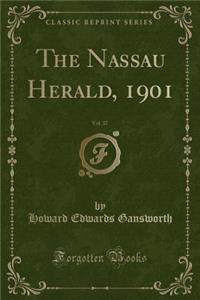 The Nassau Herald, 1901, Vol. 37 (Classic Reprint)