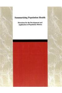 Summarizing Population Health