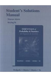 Student Solutions Manual for Essentials of Probability & Statistics for Engineers & Scientists