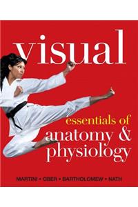 Visual Essentials of Anatomy & Physiology Plus Mastering A&p with Etext -- Access Card Package