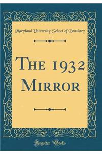 The 1932 Mirror (Classic Reprint)