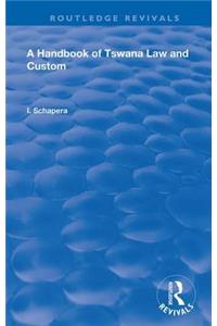 Handbook of Tswana Law and Custom