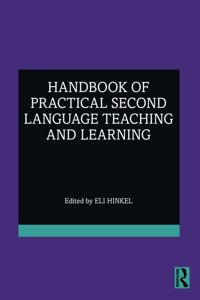 Handbook of Practical Second Language Teaching and Learning