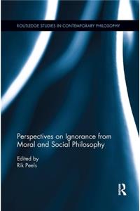 Perspectives on Ignorance from Moral and Social Philosophy