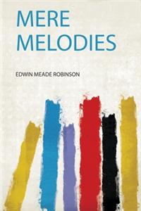 Mere Melodies