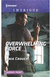 Overwhelming Force