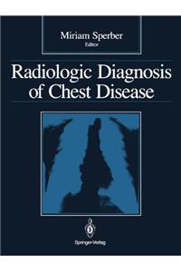 Radiologic Diagnosis of Chest Disease