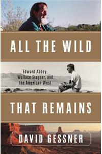 All the Wild That Remains