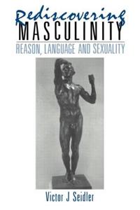 Rediscovering Masculinity