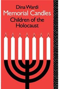 Memorial Candles: Children of the Holocaust