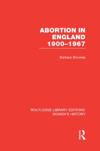 Abortion in England 1900-1967