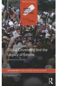 Global Citizenship and the Legacy of Empire