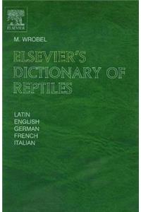 Elsevier's Dictionary of Reptiles