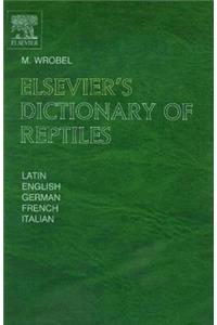 Elsevier's Dictionary of Reptiles