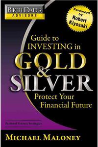 Guide to Investing in Gold and Silver