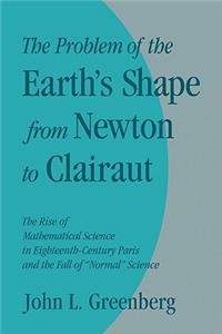 Problem of the Earth's Shape from Newton to Clairaut