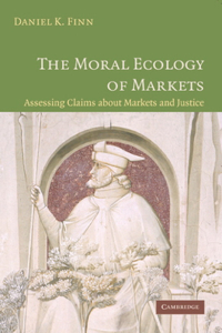 Moral Ecology of Markets