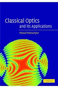Classical Optics and its Applications