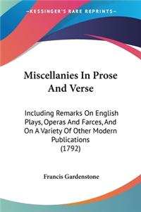 Miscellanies In Prose And Verse