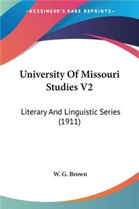 University Of Missouri Studies V2