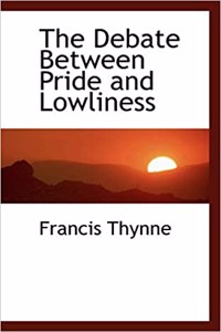 The Debate Between Pride and Lowliness