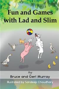 Fun and Games with Lad and Slim: [none]