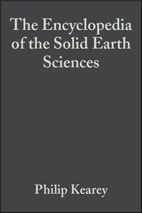 The Encyclopedia of the Solid Earth Sciences