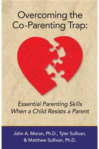 Overcoming the Co-Parenting Trap