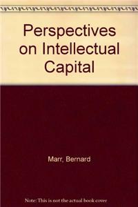Perspectives on Intellectual Capital