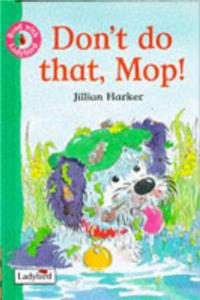 Don't Do That, Mop!