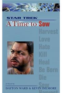 A Star Trek: The Next Generation: Time #3: A Time to Sow