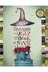 Wizard, the Ugly, and the Book of Shame