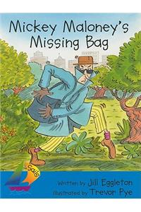 Mickey Maloney's Missing Bag: Leveled Reader
